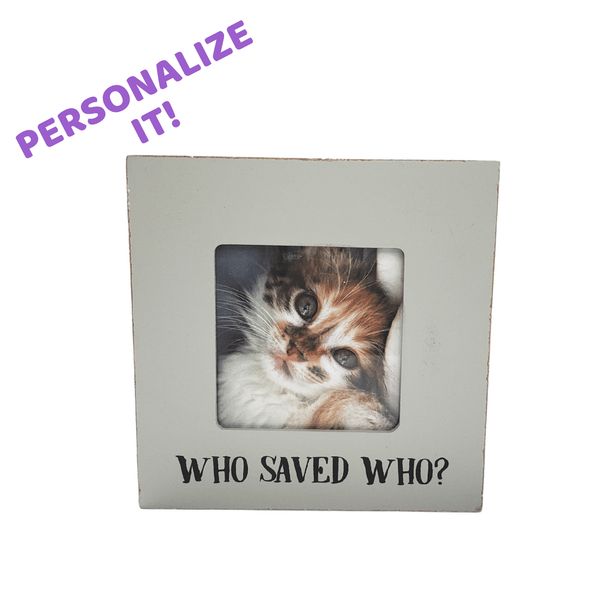 Who Saved Who Pet Frame - Pet Perennials